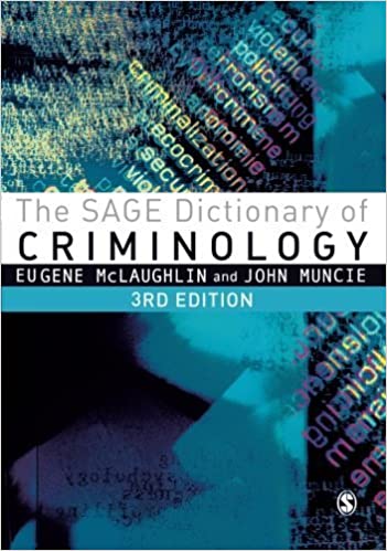 The SAGE Dictionary of Criminology by McLaughlin (3rd Edition) - Image Pdf